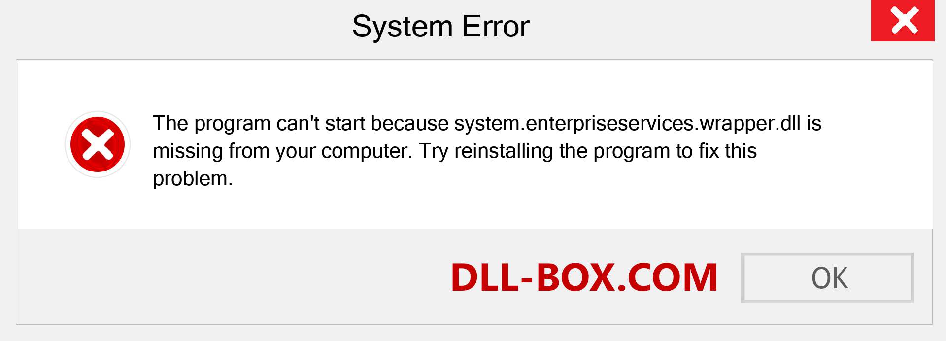  system.enterpriseservices.wrapper.dll file is missing?. Download for Windows 7, 8, 10 - Fix  system.enterpriseservices.wrapper dll Missing Error on Windows, photos, images